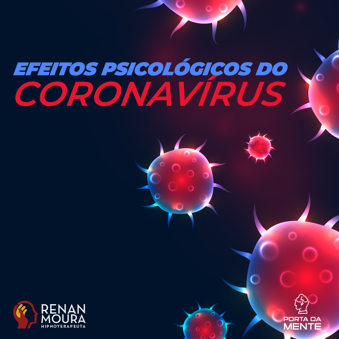 O Efeito Psicológico do CoronaVírus